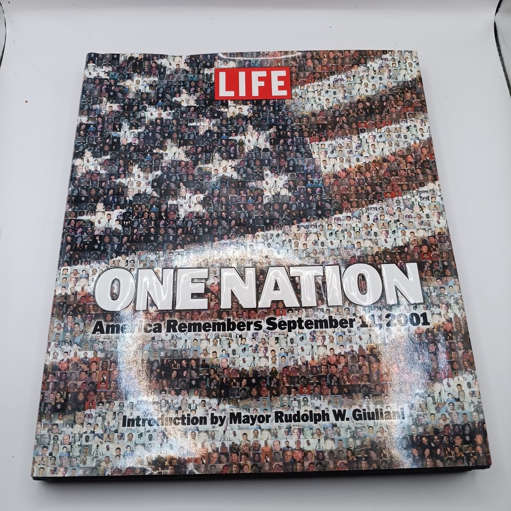 LIFE One Nation America Remembers September 11 2001 Hardcover 9/11 Tribute Book